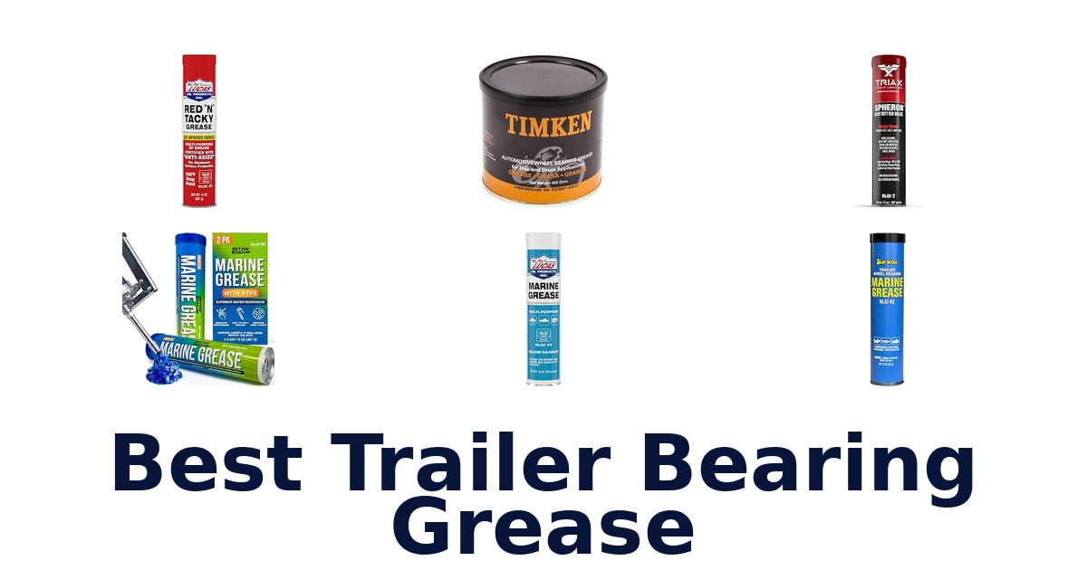 Best Trailer Bearing Grease