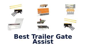 Best Trailer Gate Assist