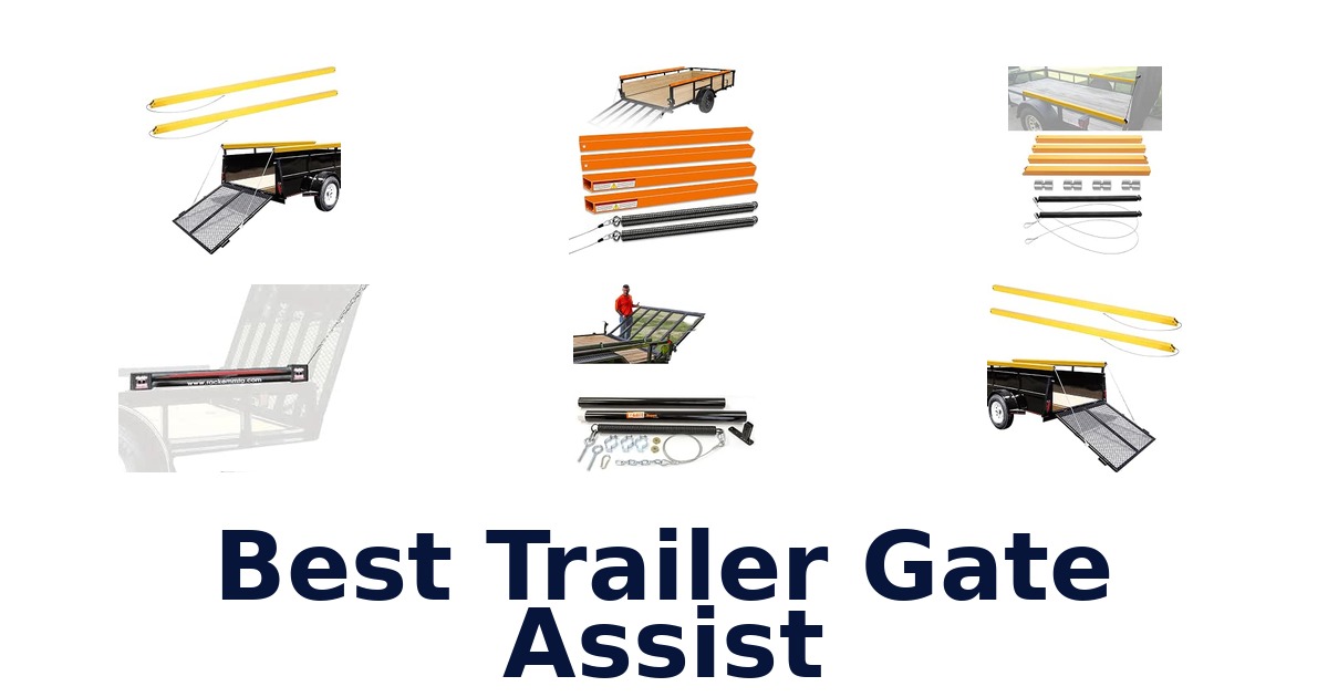 Best Trailer Gate Assist