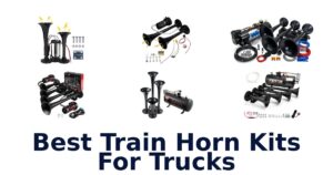 Best Train Horn Kits For Trucks