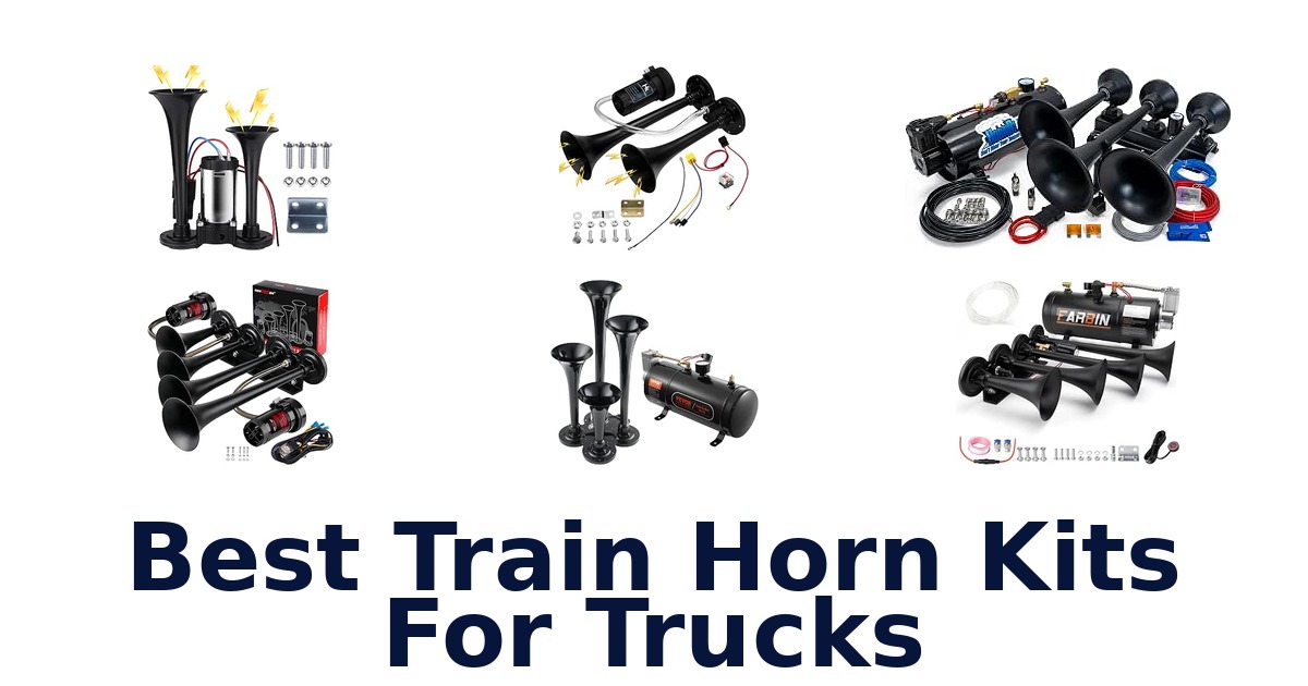 Best Train Horn Kits For Trucks
