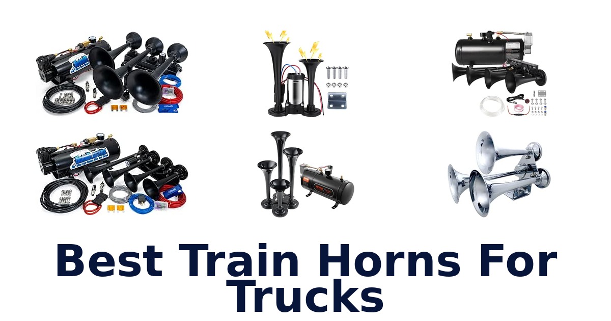 Best Train Horns For Trucks
