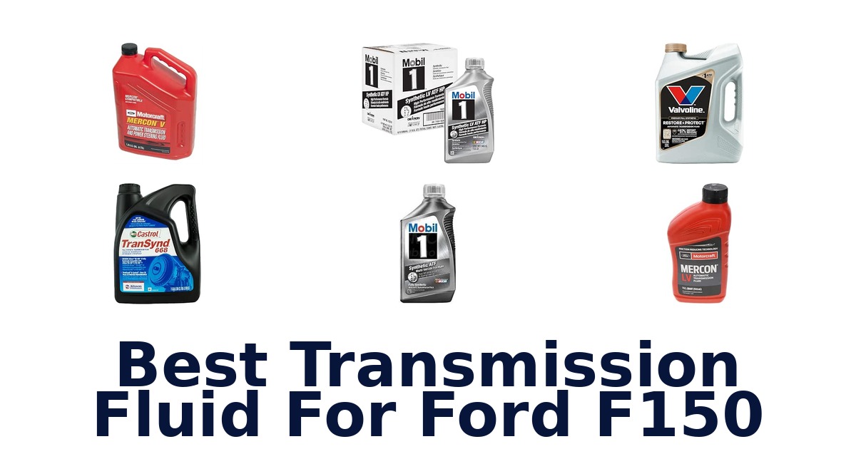 Best Transmission Fluid For Ford F150