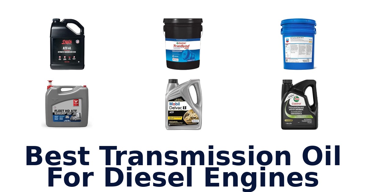 Best Transmission Oil For Diesel Engines