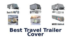 Best Travel Trailer Cover