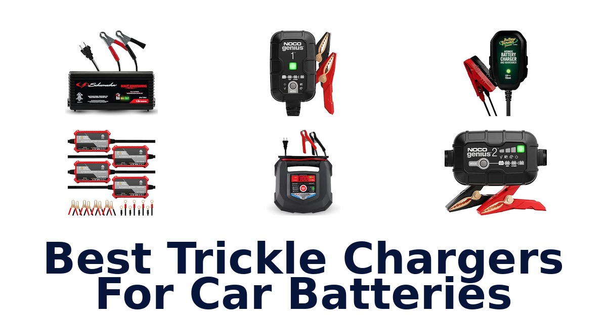 Best Trickle Chargers For Car Batteries
