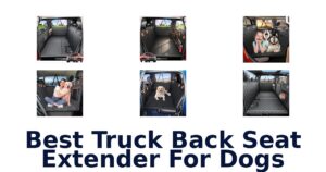 Best Truck Back Seat Extender For Dogs
