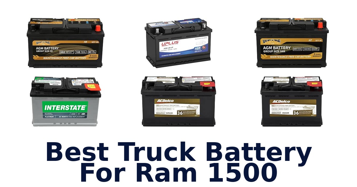 Best Truck Battery For Ram 1500