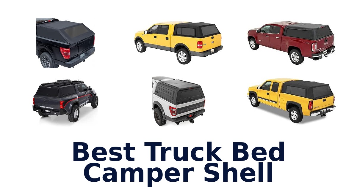 Best Truck Bed Camper Shell