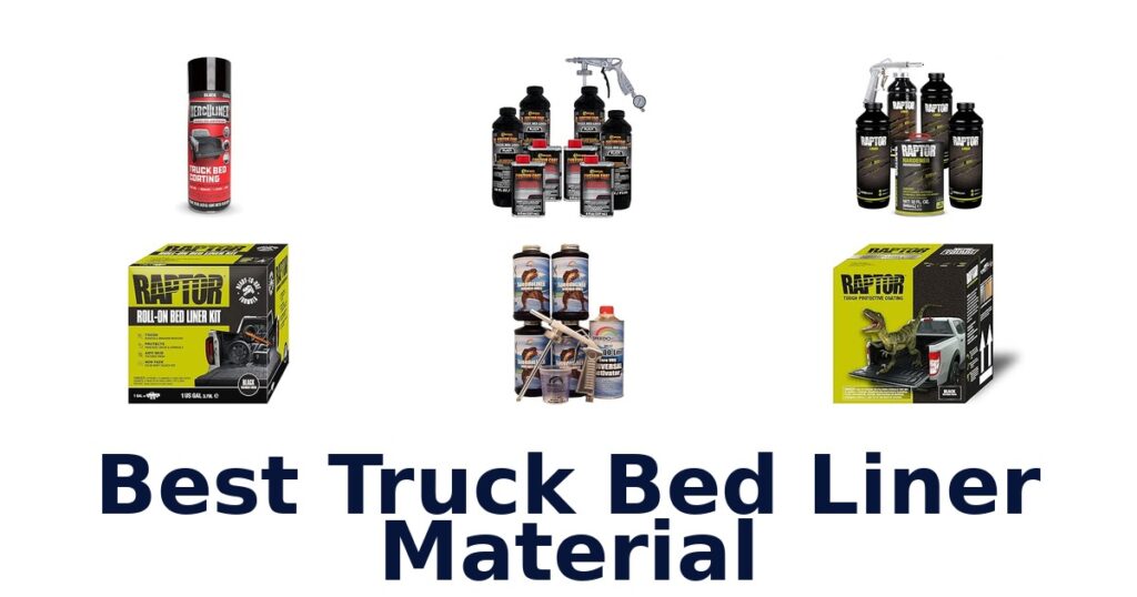 Best Truck Bed Liner Material