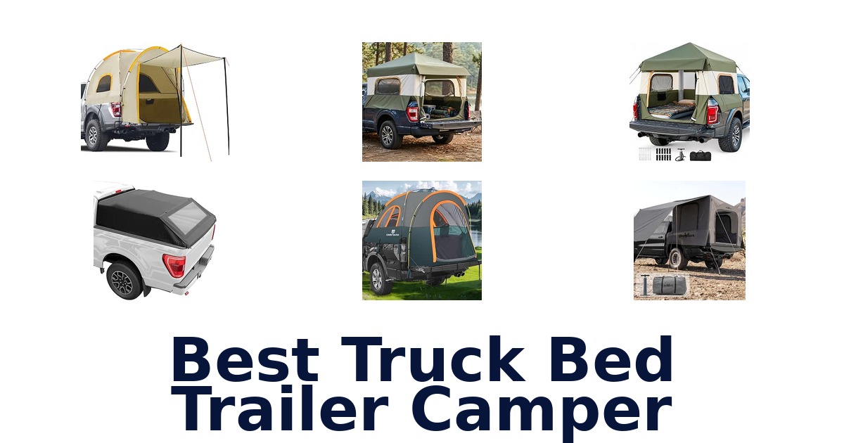 Best Truck Bed Trailer Camper