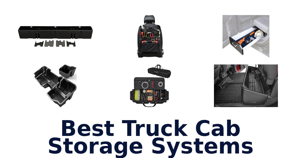 Best Truck Cab Storage Systems