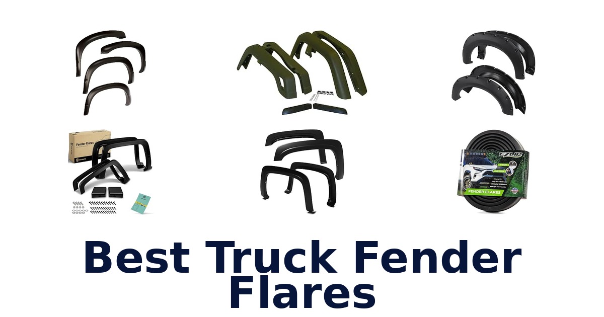 Best Truck Fender Flares