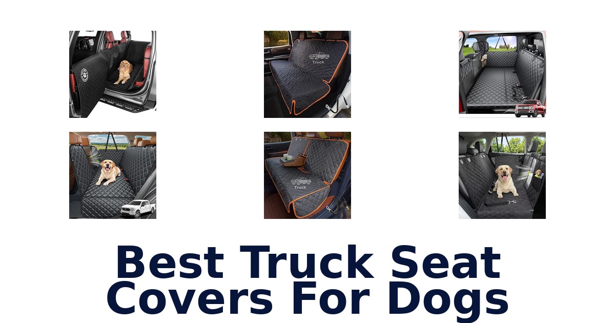 Best Truck Seat Covers For Dogs