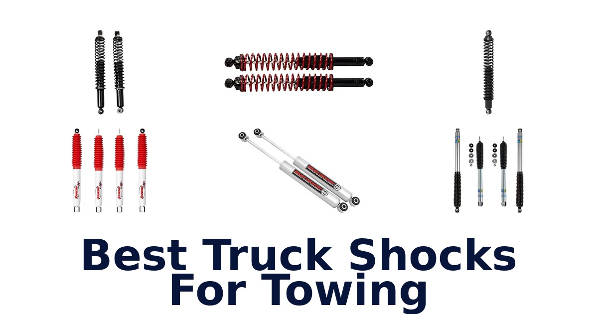 Best Truck Shocks For Towing