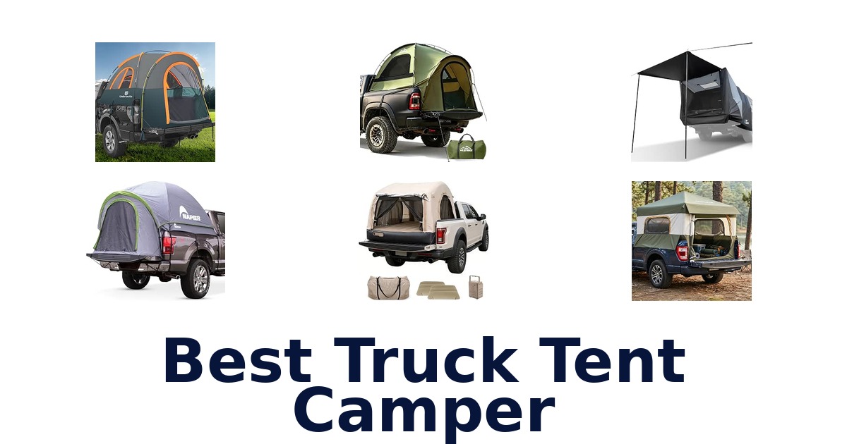 Best Truck Tent Camper