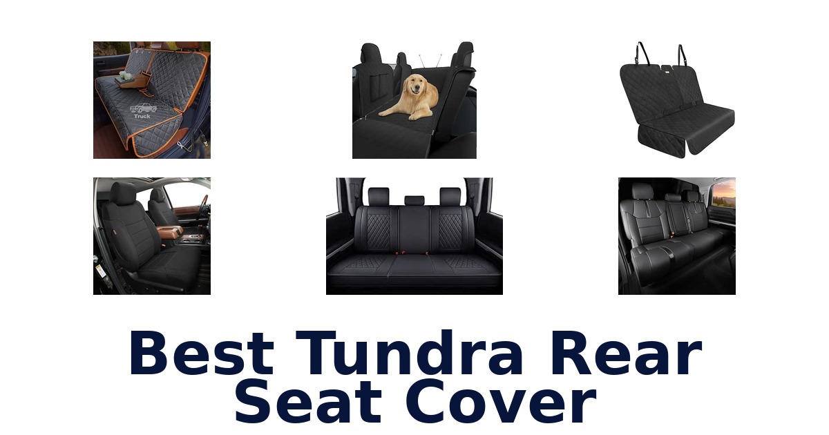 Best Tundra Rear Seat Cover