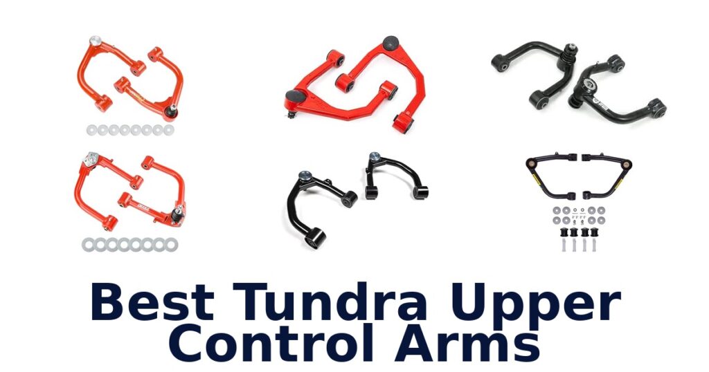 Best Tundra Upper Control Arms