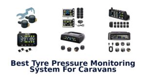 Best Tyre Pressure Monitoring System For Caravans