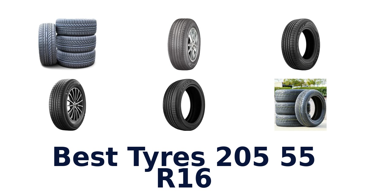 Best Tyres 205 55 R16