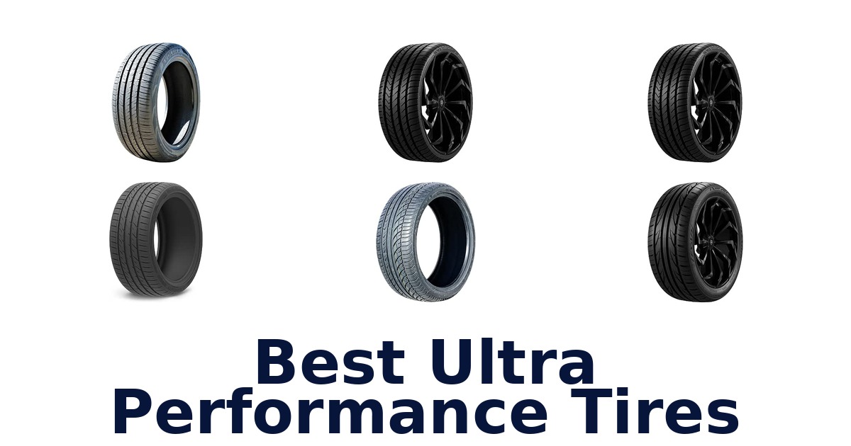 Best Ultra Performance Tires
