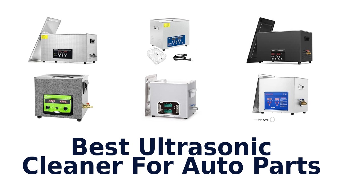 Best Ultrasonic Cleaner For Auto Parts