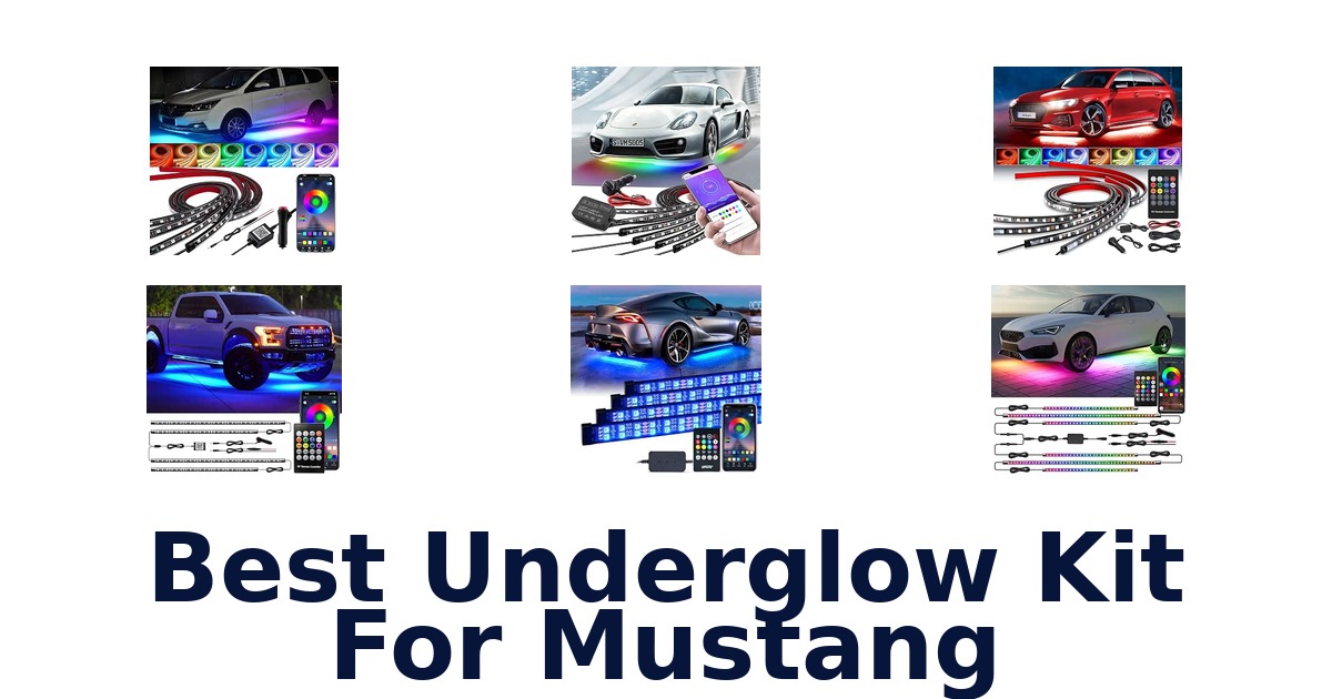Best Underglow Kit For Mustang
