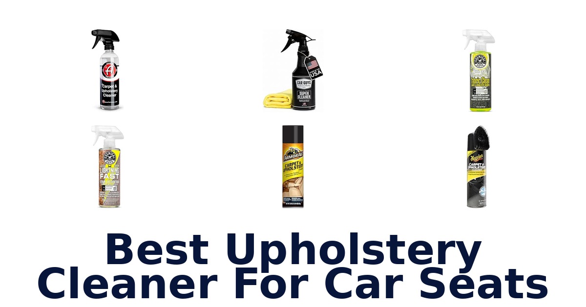 Best Upholstery Cleaner For Car Seats