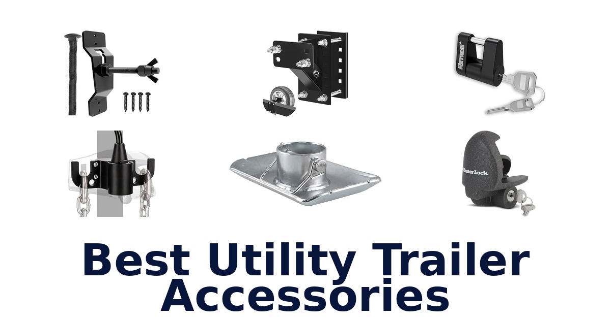 Best Utility Trailer Accessories