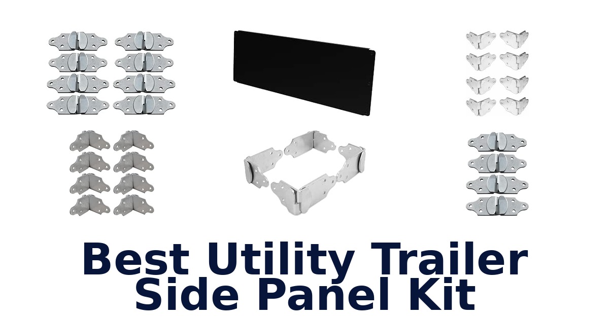 Best Utility Trailer Side Panel Kit