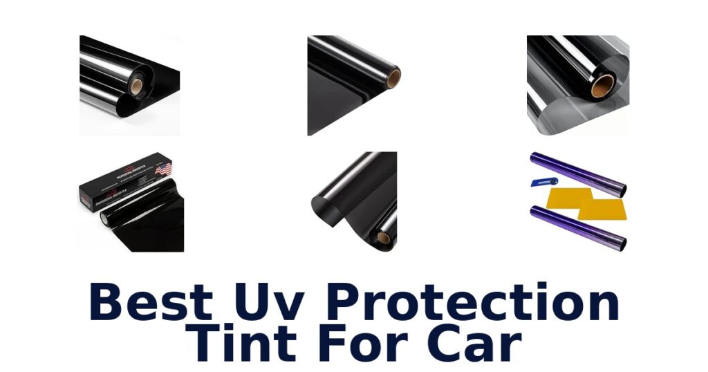 Best Uv Protection Tint For Car