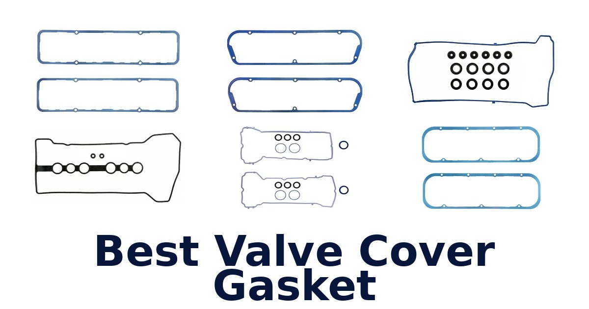 Best Valve Cover Gasket