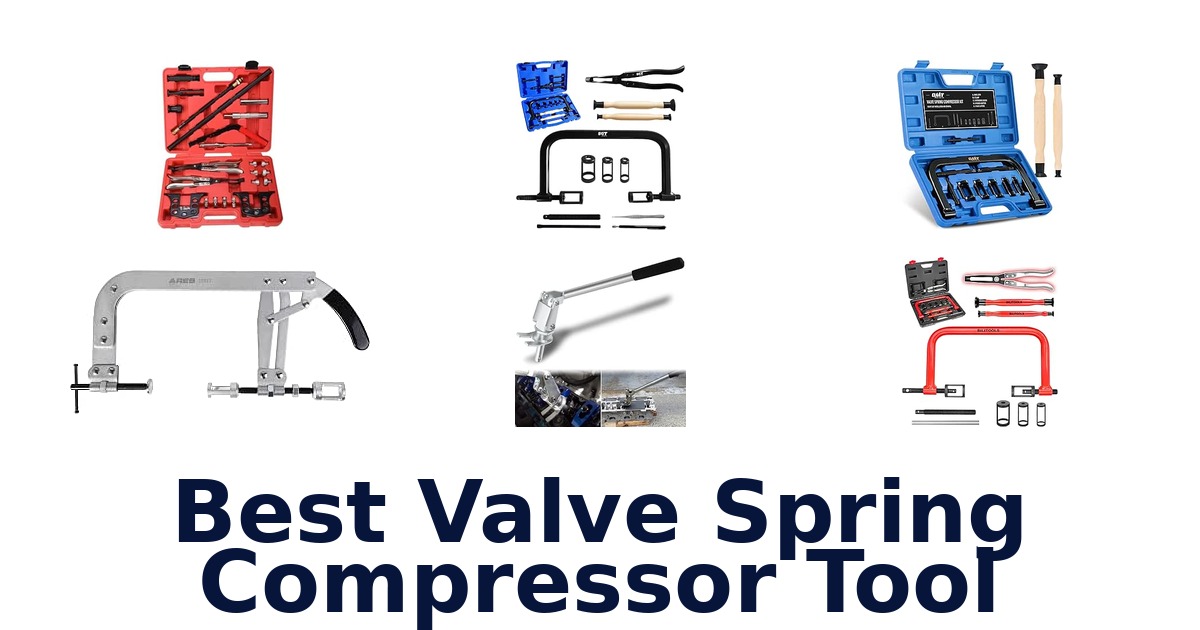 Best Valve Spring Compressor Tool