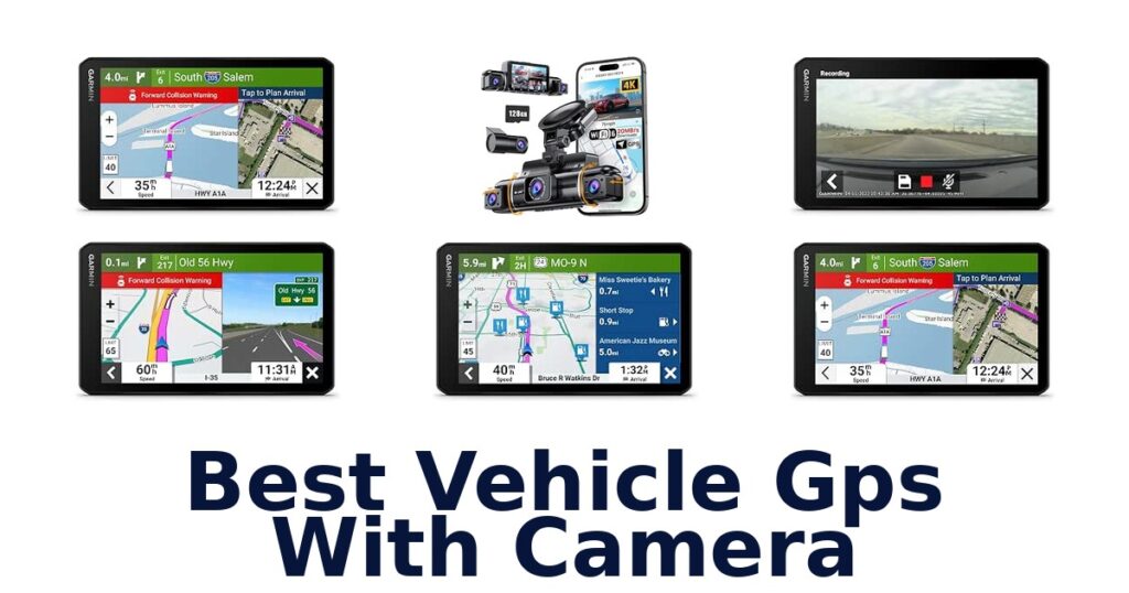 Best Vehicle Gps With Camera