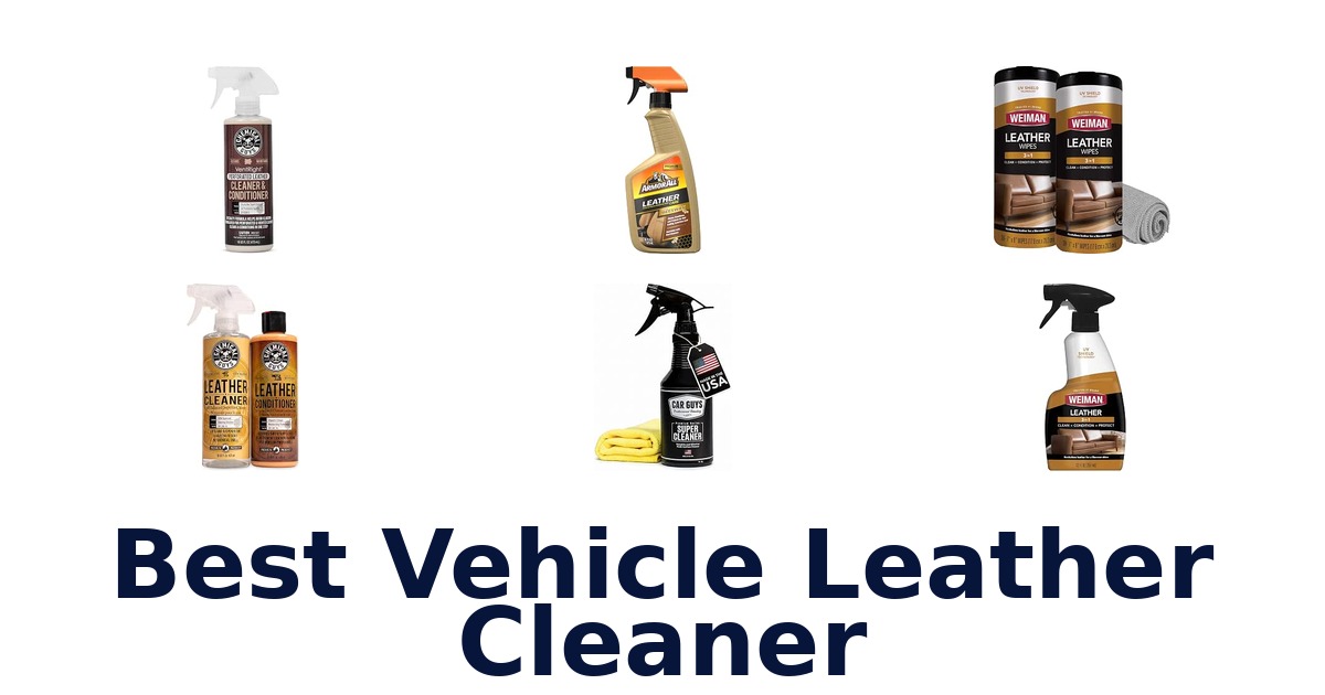 Best Vehicle Leather Cleaner