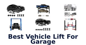 Best Vehicle Lift For Garage