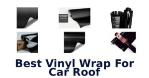 Best Vinyl Wrap For Car Roof