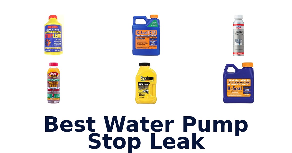 Best Water Pump Stop Leak