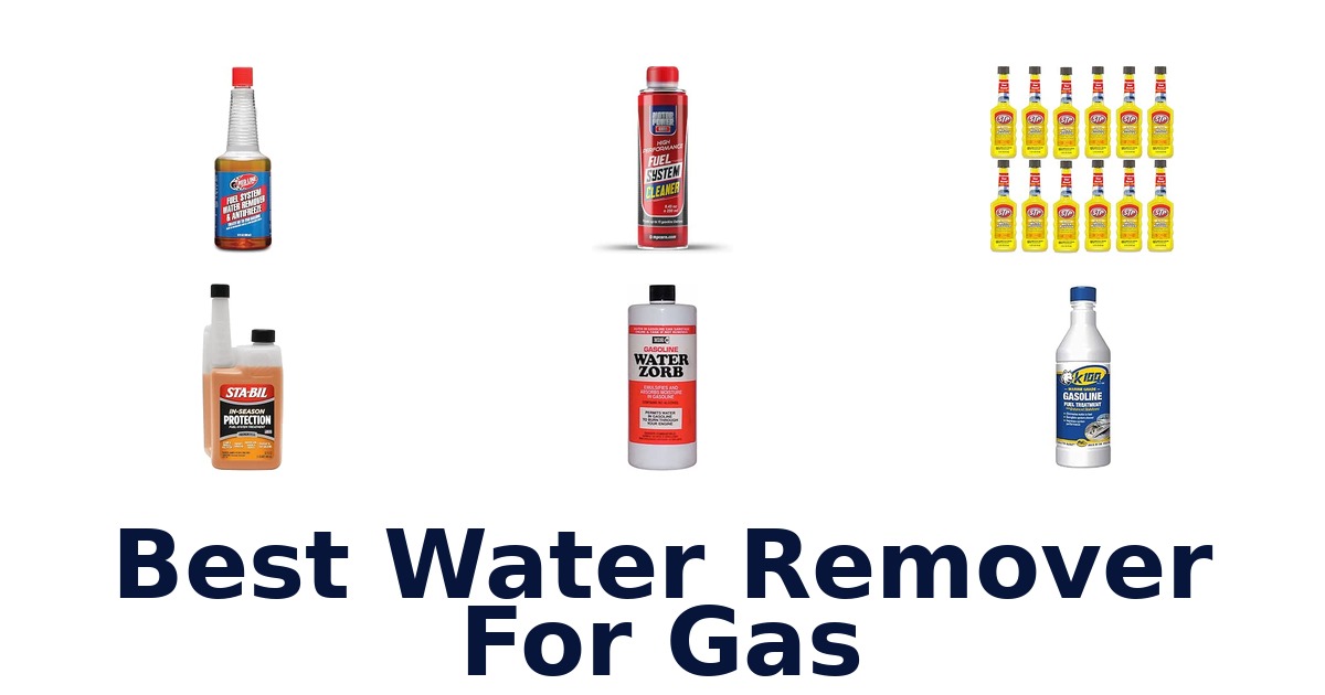 Best Water Remover For Gas