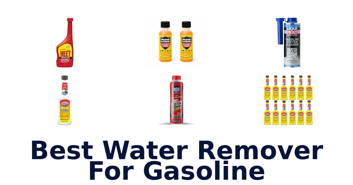 Best Water Remover For Gasoline