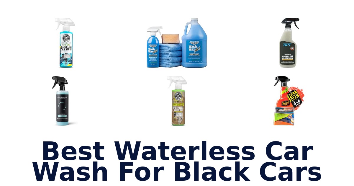 Best Waterless Car Wash For Black Cars