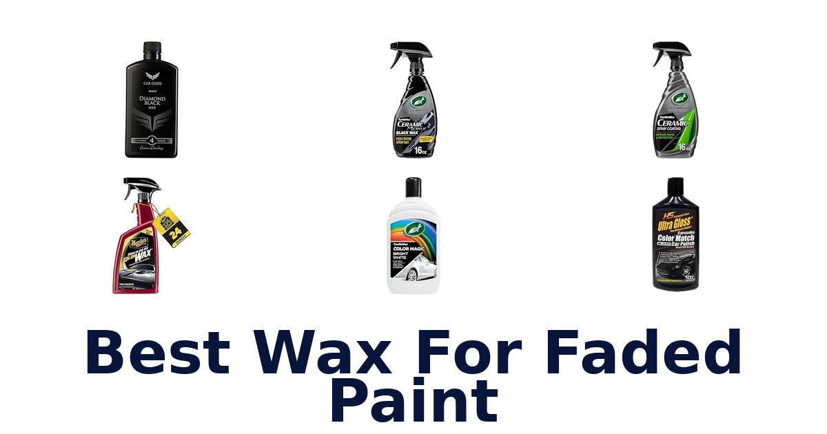 Best Wax For Faded Paint