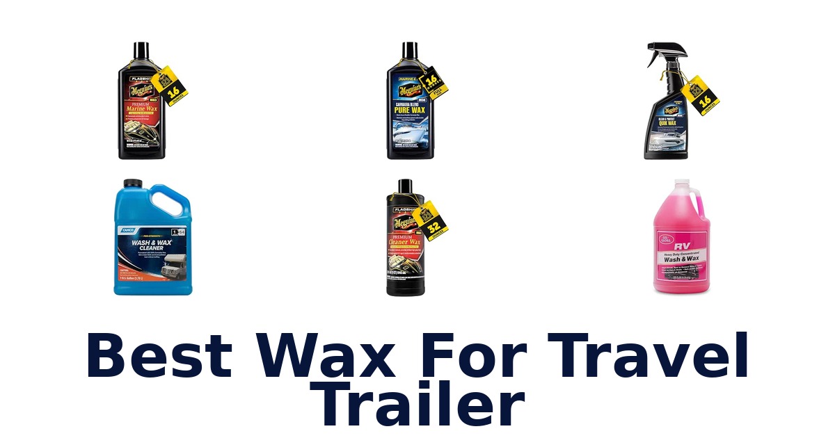 Best Wax For Travel Trailer