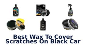 Best Wax To Cover Scratches On Black Car