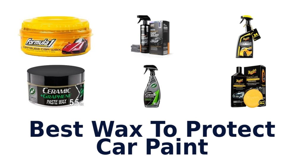 Best Wax To Protect Car Paint