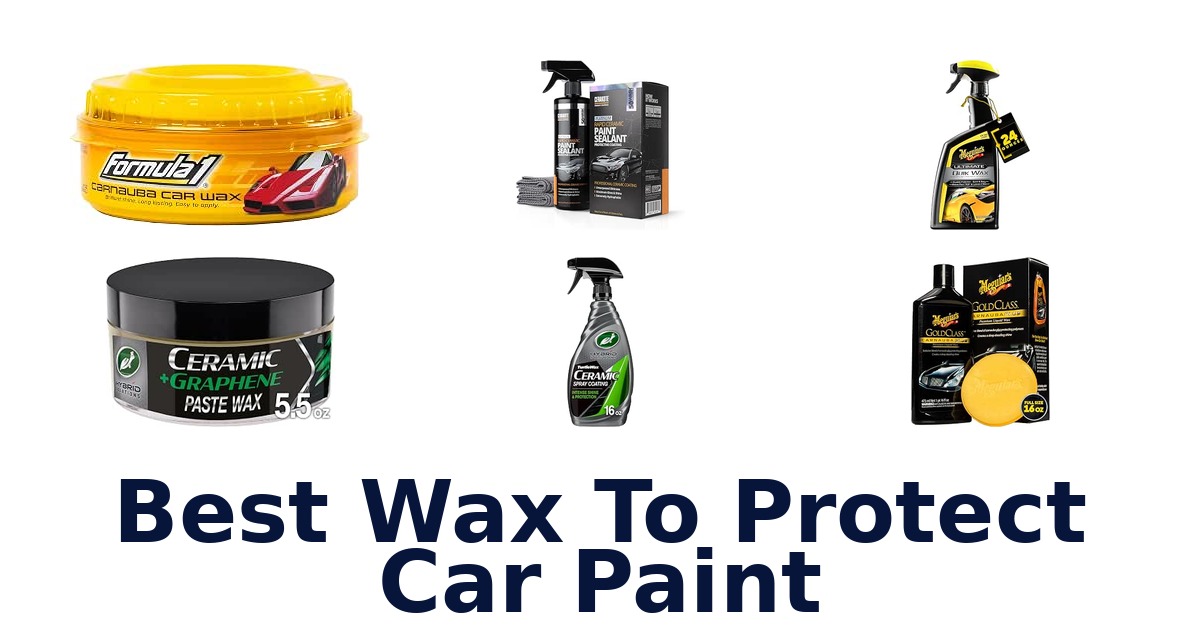 Best Wax To Protect Car Paint