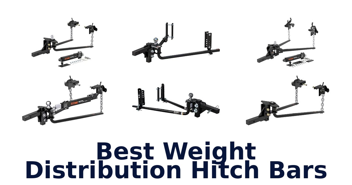 Best Weight Distribution Hitch Bars