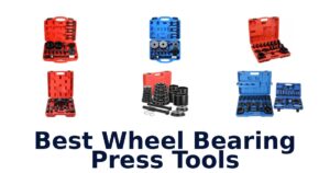 Best Wheel Bearing Press Tools