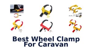 Best Wheel Clamp For Caravan
