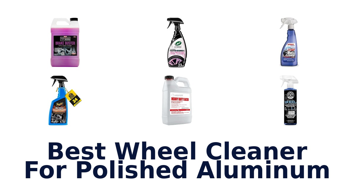 Best Wheel Cleaner For Polished Aluminum